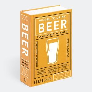 NEW Phaidon Where to Drink Beer Hardcover Coffee Table Book